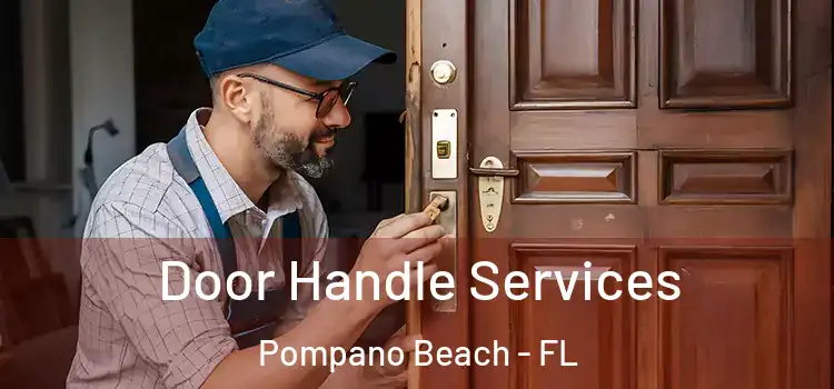  Door Handle Services Pompano Beach - FL