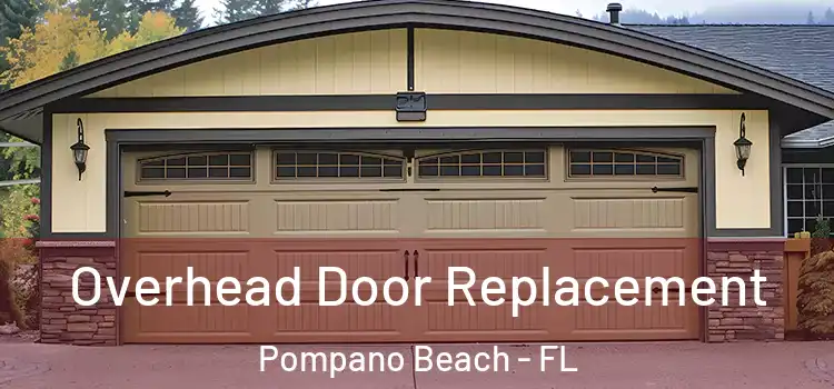  Overhead Door Replacement Pompano Beach - FL