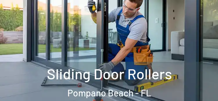 Sliding Door Rollers Pompano Beach - FL